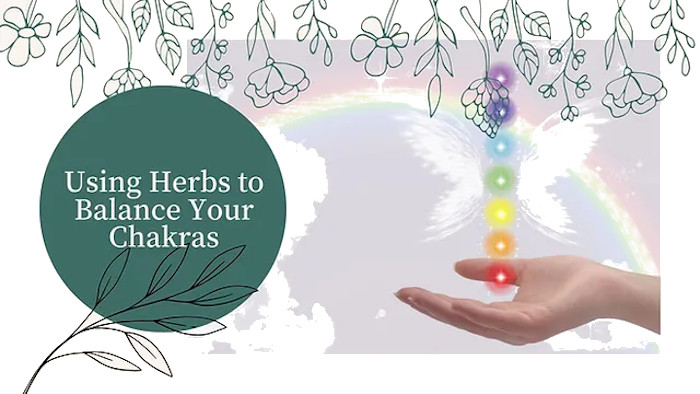 Balancing Your Chakras with Herbs